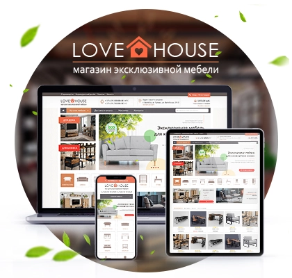Интернет-магазин мебели LOVE HOUSE - разработка сайта на заказ